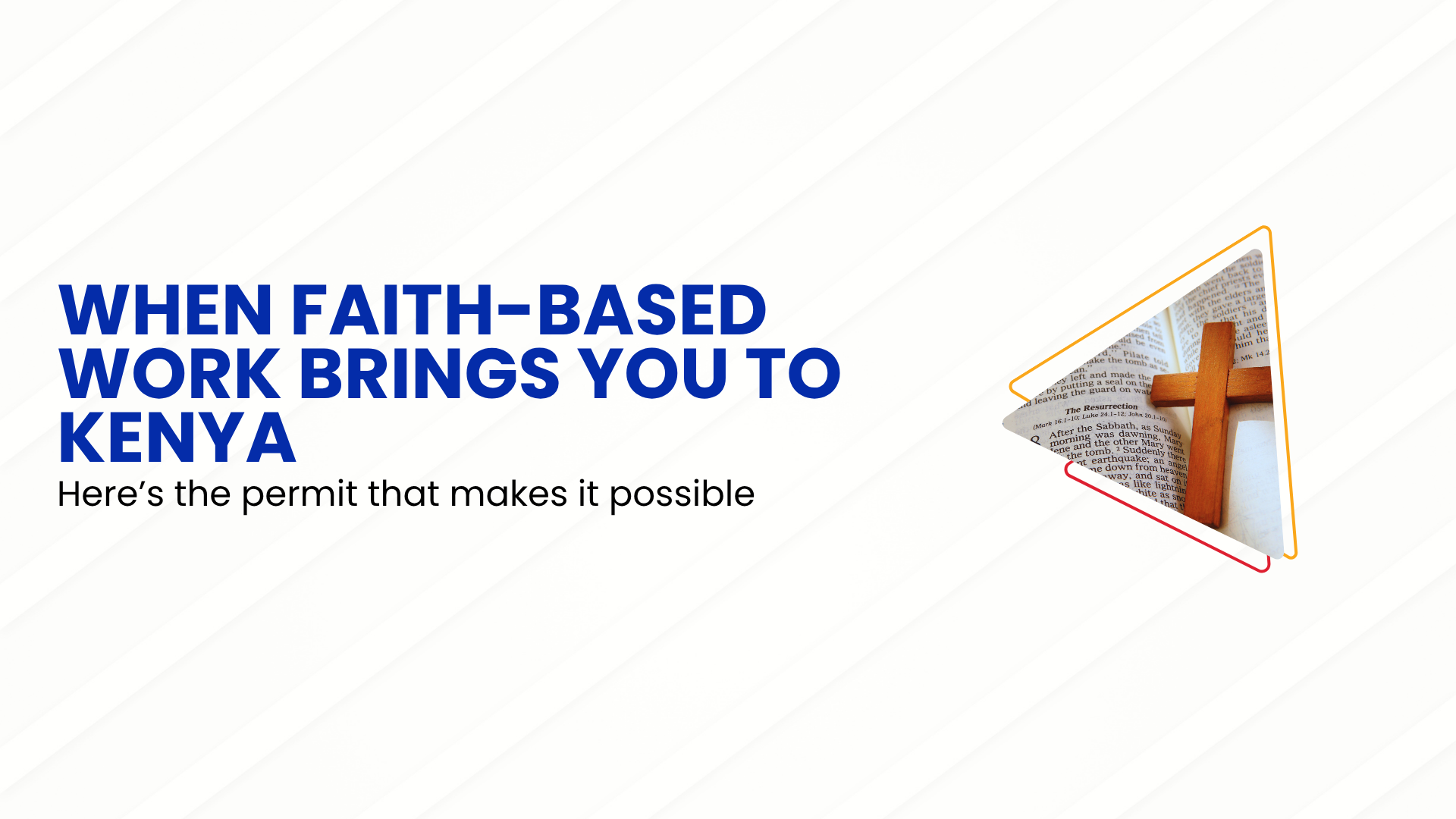 When faith brings you to Kenya, Here's the permit that makes it possible